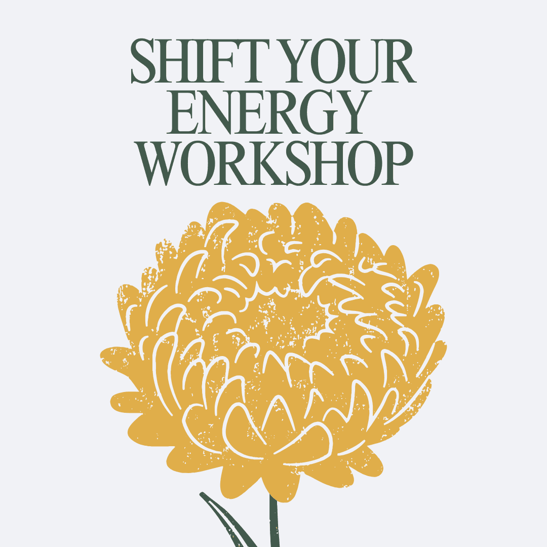 Shift Your Energy Workshop 2025
